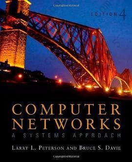 Computer Networks: A Systems Approach, Fourth Edition (The Morgan Kaufmann Series in Networking)