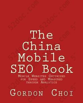 The China Mobile SEO Book: Mobile Websites Optimized for Speed and Measured through Analytics