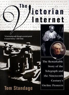 The Victorian Internet: The Remarkable Story of the Telegraph and the Nineteenth Century's Online Pioneers