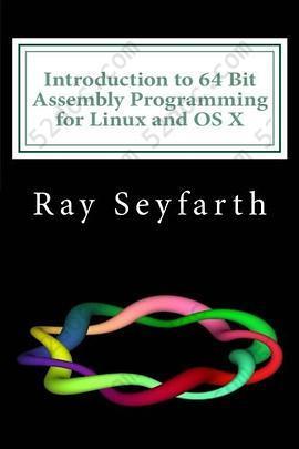 Introduction to 64 Bit Assembly Programming for Linux and OS X: Third Edition - for Linux and OS X