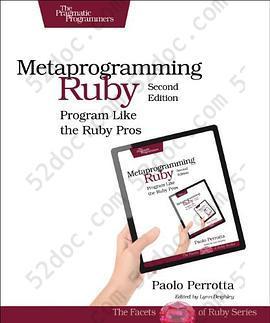 Metaprogramming Ruby (2nd edition): Program Like the Ruby Pros