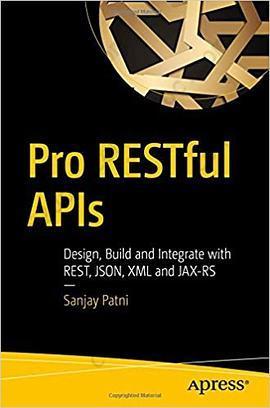 Pro RESTful APIs: Design, Build and Integrate with REST, JSON, XML and JAX-RS