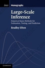 Large-Scale Inference: Empirical Bayes Methods for Estimation, Testing, and Prediction