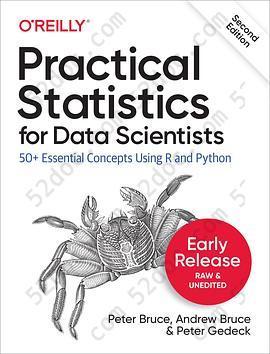 Practical Statistics for Data Scientists, 2nd Edition: 50+ Essential Concepts Using R and Python