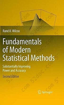 Fundamentals of Modern Statistical Methods: Substantially Improving Power and Accuracy