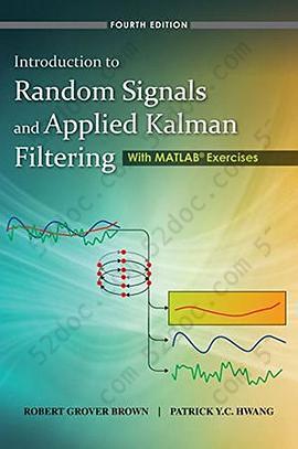 Introduction to Random Signals and Applied Kalman Filtering with Matlab Exercises