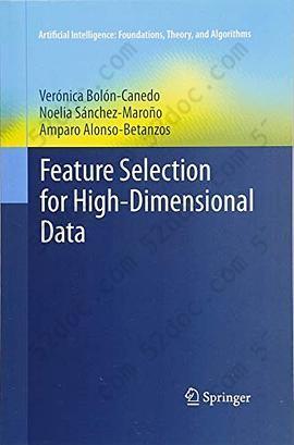 Feature Selection for High-Dimensional Data (Artificial Intelligence: Foundations, Theory, and Algorithms)