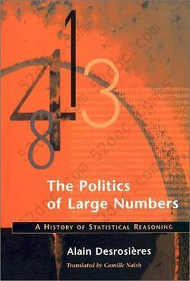 The Politics of Large Numbers: A History of Statistical Reasoning