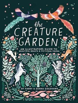 The Creature Garden: An Illustrator’s Guide to Beautiful Bea