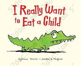 I Really Want to Eat a Child