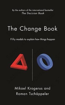 The Change Book: Fifty models to explain how things happen