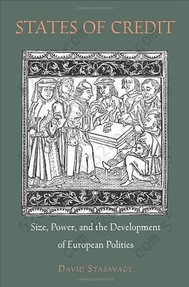 States of Credit: Size, Power, and the Development of European Polities