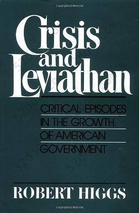 Crisis and Leviathan: Critical Episodes in the Growth of American Government