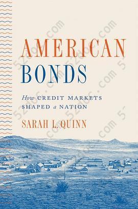 American Bonds: How Credit Markets Shaped a Nation