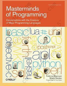 Masterminds of Programming: Conversations with the Creators of Major Programming Languages