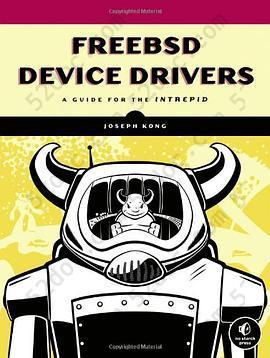 FreeBSD Device Drivers: A Guide for the Intrepid