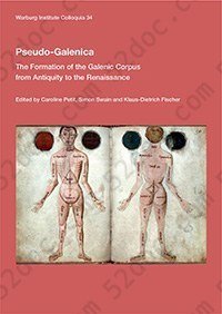 Pseudo-Galenica: The Formation Of The Galenic Corpus From Antiquity To The Renaissance