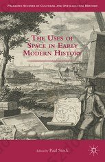 The Uses of Space in Early Modern History