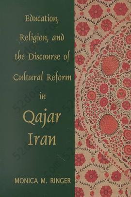 Education, Religion, and the Discourse of Cultural Reform in Qajar Iran