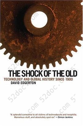 The Shock of the Old: Technology and Global History since 1900