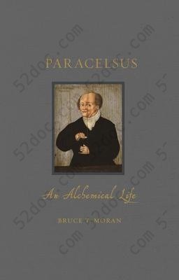 Paracelsus: An Alchemical Life