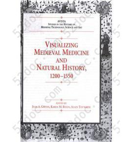 Visualizing Medieval Medicine And Natural History, 1200-1550