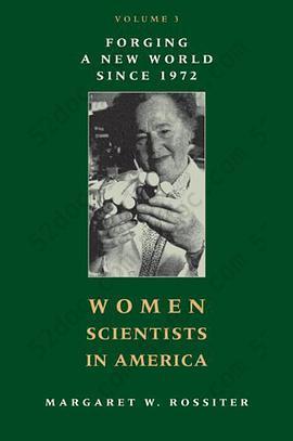 Women Scientists in America: Forging a New World since 1972: Volume 3