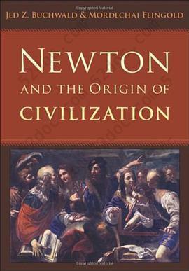 Newton and the Origin of Civilization