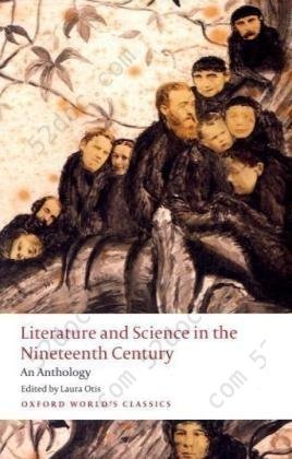 Literature and Science in the Nineteenth Century: An Anthology (Oxford World's Classics)