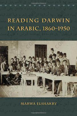 Reading Darwin in Arabic, 1860-1950