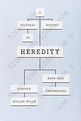 A Cultural History of Heredity