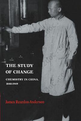 The Study of Change: Chemistry in China, 1840-1949
