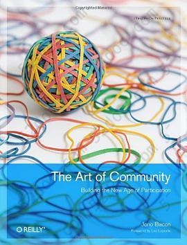 The Art of Community: Building the New Age of Participation