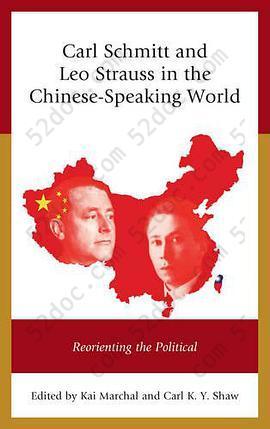 Carl Schmitt and Leo Strauss in the Chinese-Speaking World: Reorienting the Political