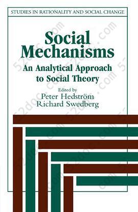 Social Mechanisms: An Analytical Approach to Social Theory