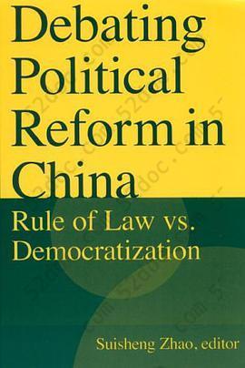 Debating Political Reform in China: Rule of Law Vs. Democratization