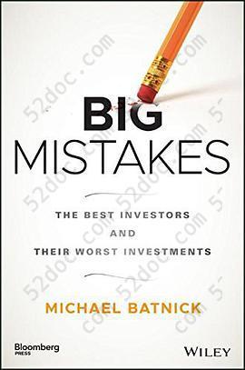 Big Mistakes: The Best Investors and Their Worst Investments