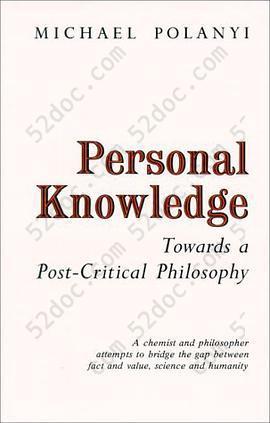 Personal Knowledge: Towards a Post-Critical Philosophy