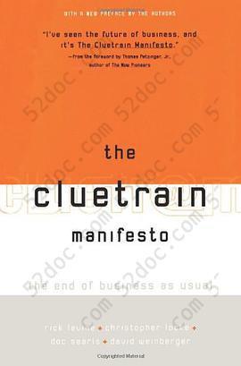 The Cluetrain Manifesto: The End of Business as Usual