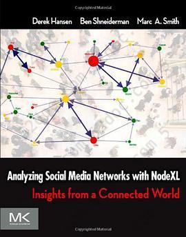 Analyzing Social Media Networks with NodeXL: Insights from a Connected World