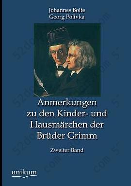 Anmerkungen Zu Den Kinder- Und Hausmarchen Der Bruder Grimm