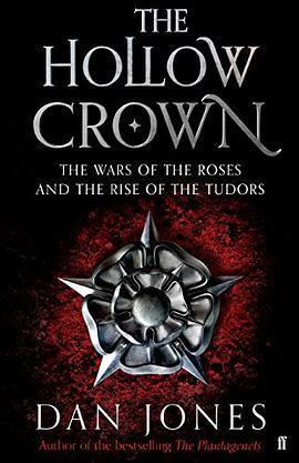 The Hollow Crown: The Wars of the Roses and the Rise of the Tudors