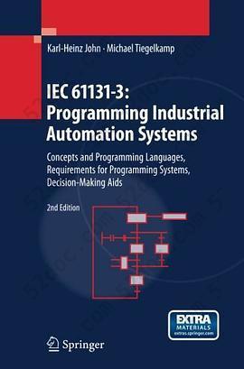 IEC 61131-3: Programming Industrial Automation Systems: Concepts and Programming Languages, Requirements for Programming Systems, Decision-Making Aids