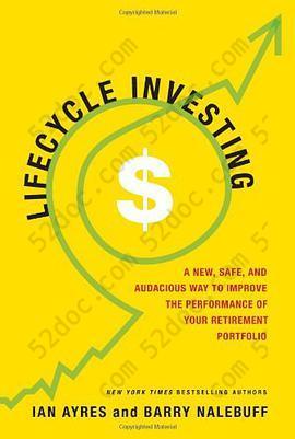 Lifecycle Investing: A New, Safe, and Audacious Way to Improve the Performance of Your Retirement Portfolio