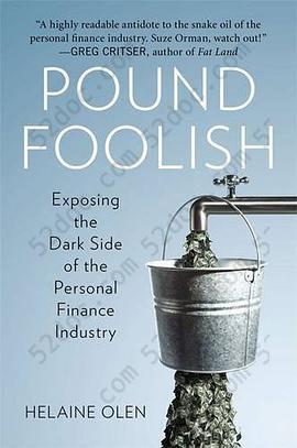 Pound Foolish: Exposing the Dark Side of the Personal Finance Industry