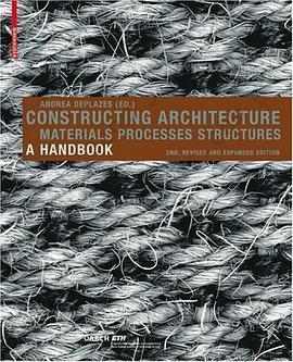 Constructing Architecture: Materials, Processes, Structures