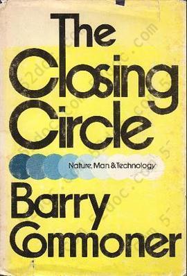 The Closing Circle: Nature, Man, and Technology