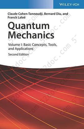 Quantum Mechanics,Volume 1: Basic Concepts,Tools, and Applications