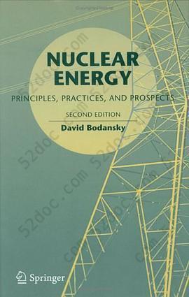 Nuclear Energy: Principles, Practices, and Prospects