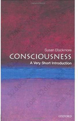 Consciousness: A Very Short Introduction